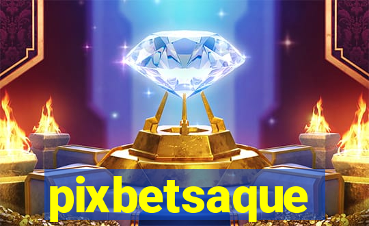 pixbetsaque