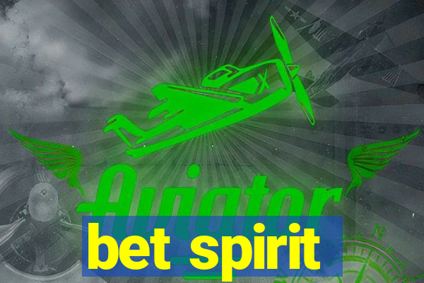 bet spirit