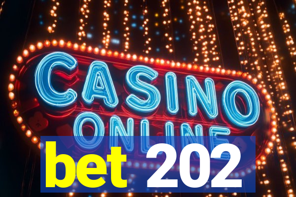 bet 202