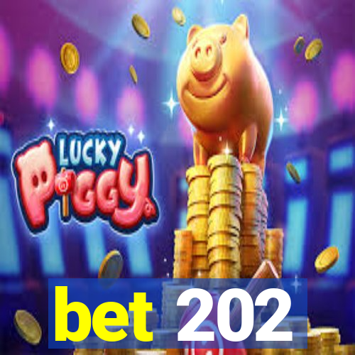 bet 202