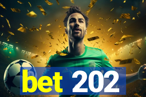 bet 202