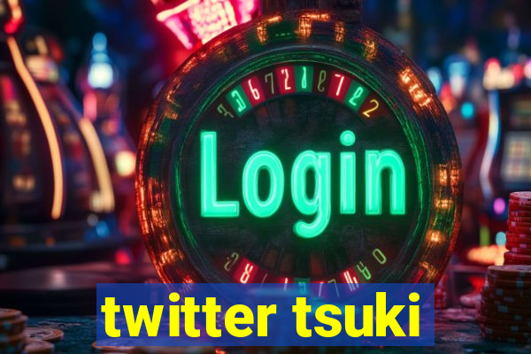 twitter tsuki