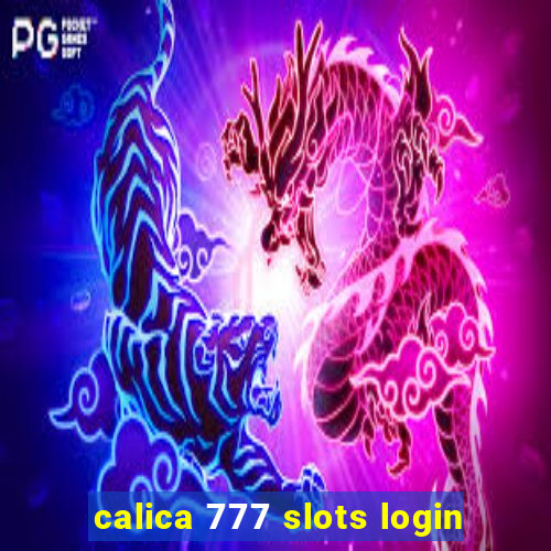 calica 777 slots login