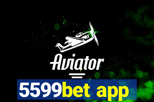 5599bet app