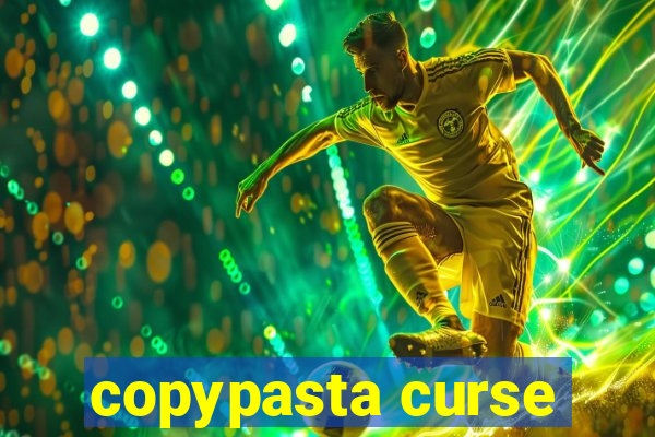 copypasta curse