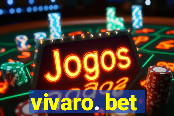 vivaro. bet