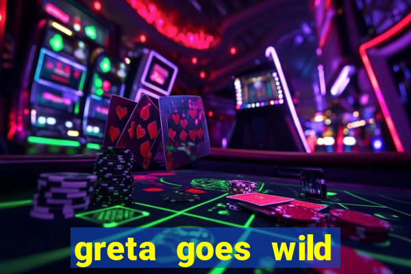 greta goes wild slot demo