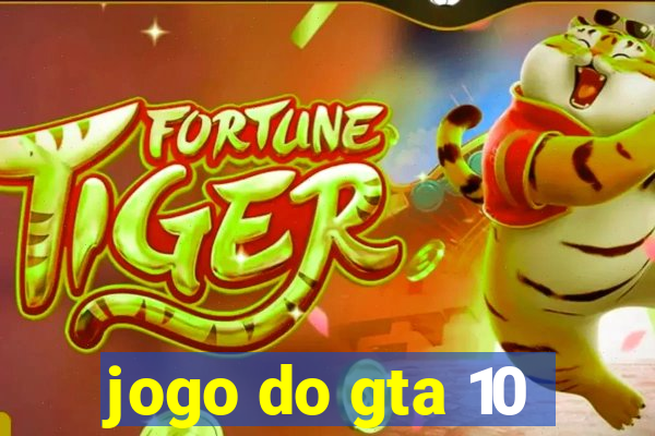 jogo do gta 10