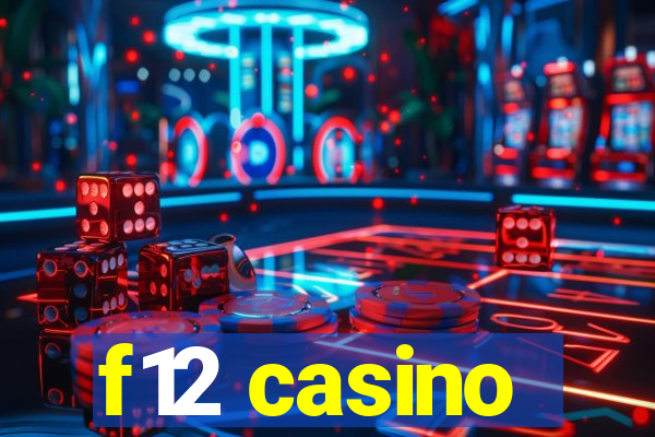 f12 casino