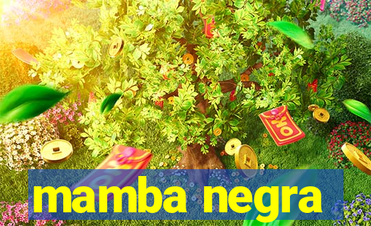 mamba negra