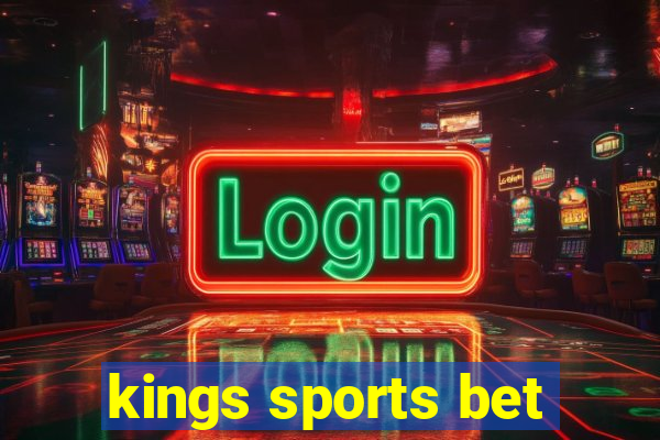 kings sports bet