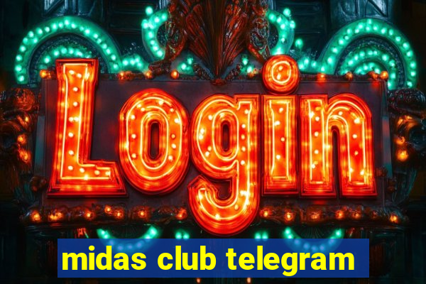 midas club telegram