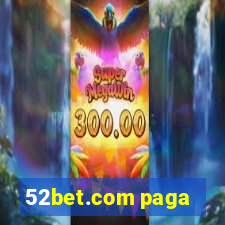 52bet.com paga