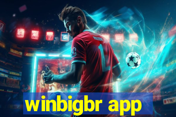 winbigbr app