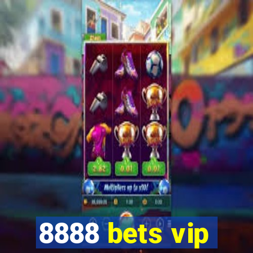 8888 bets vip