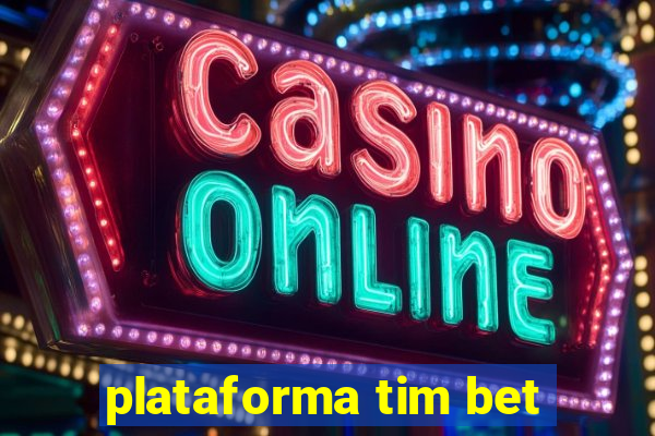 plataforma tim bet