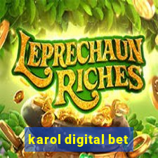 karol digital bet