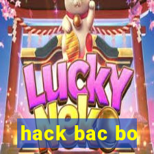 hack bac bo