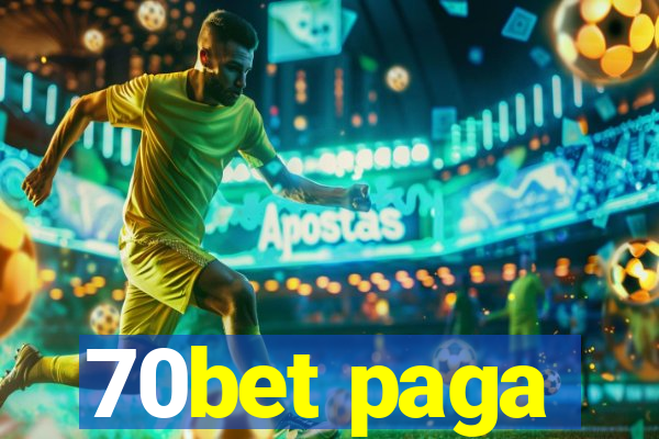 70bet paga