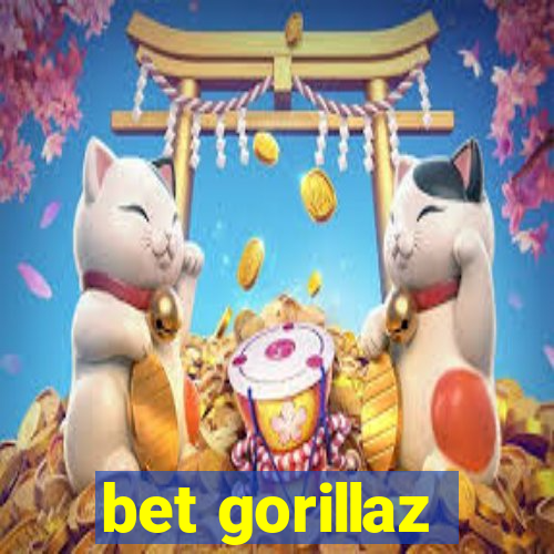 bet gorillaz