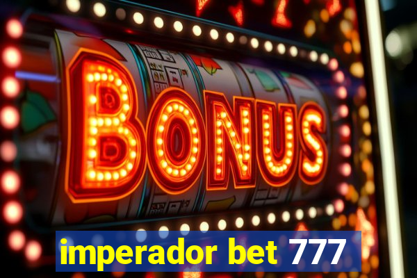 imperador bet 777