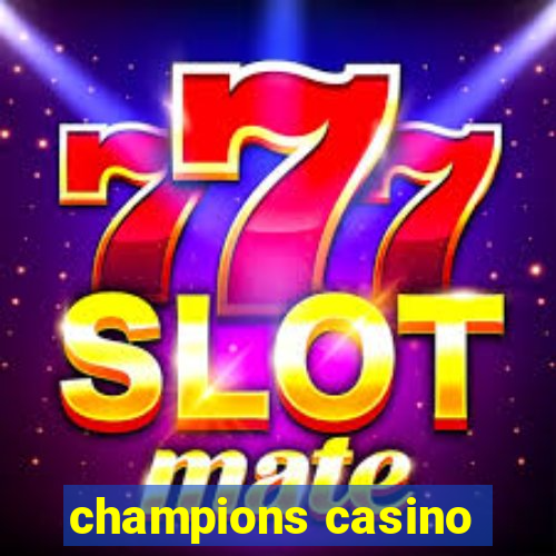 champions casino