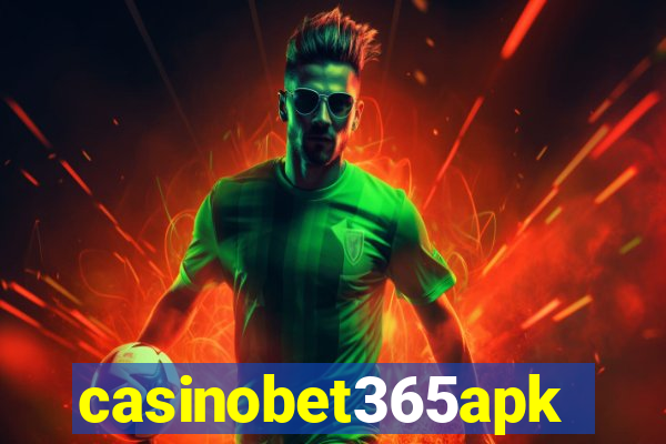 casinobet365apk