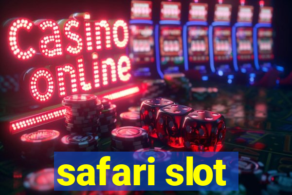 safari slot