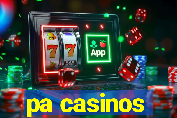 pa casinos