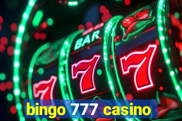 bingo 777 casino