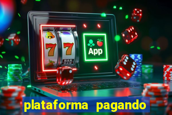 plataforma pagando no cadastro bet