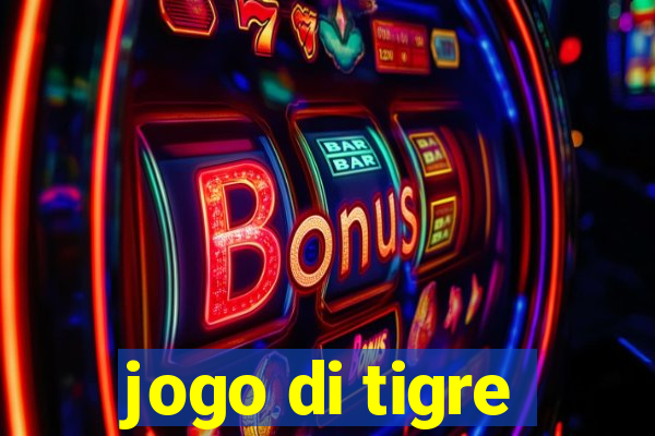 jogo di tigre