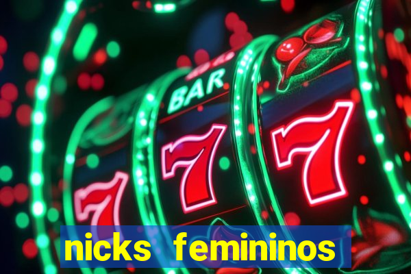 nicks femininos para jogos