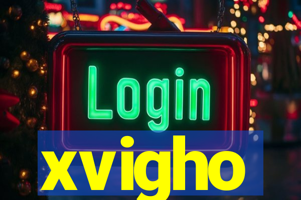 xvigho