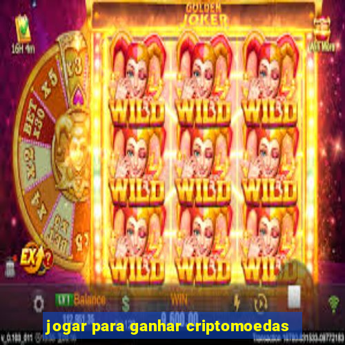 jogar para ganhar criptomoedas