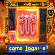 como jogar e ganhar no tigrinho