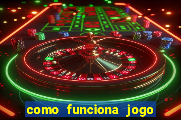 como funciona jogo de aposta online