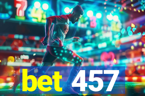 bet 457