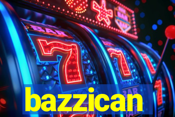 bazzican