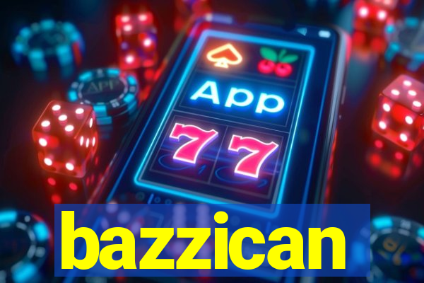 bazzican