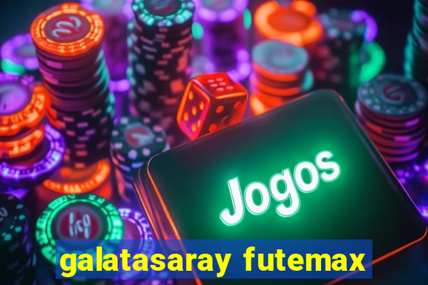 galatasaray futemax