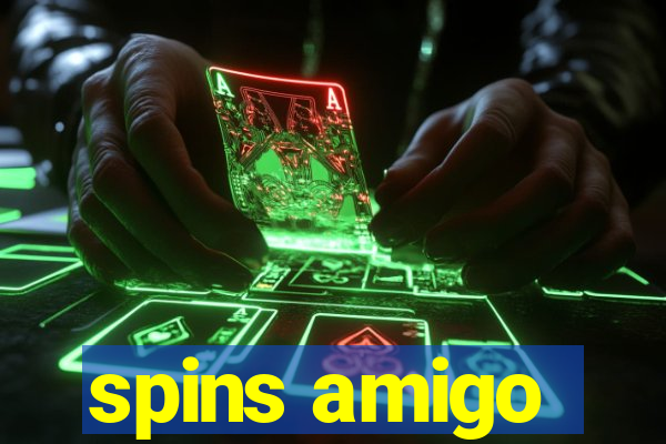 spins amigo