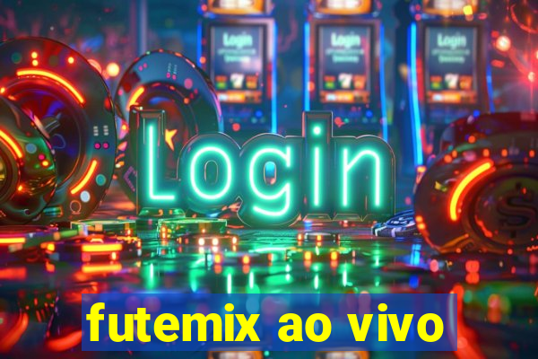 futemix ao vivo