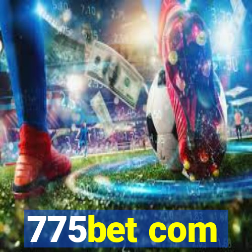 775bet com