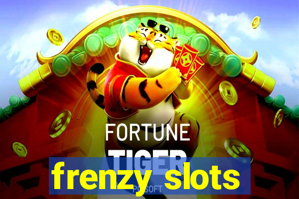 frenzy slots