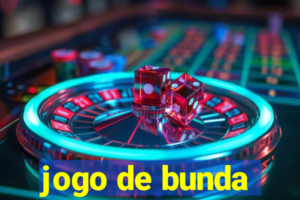 jogo de bunda