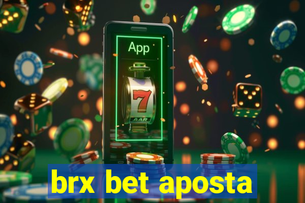 brx bet aposta