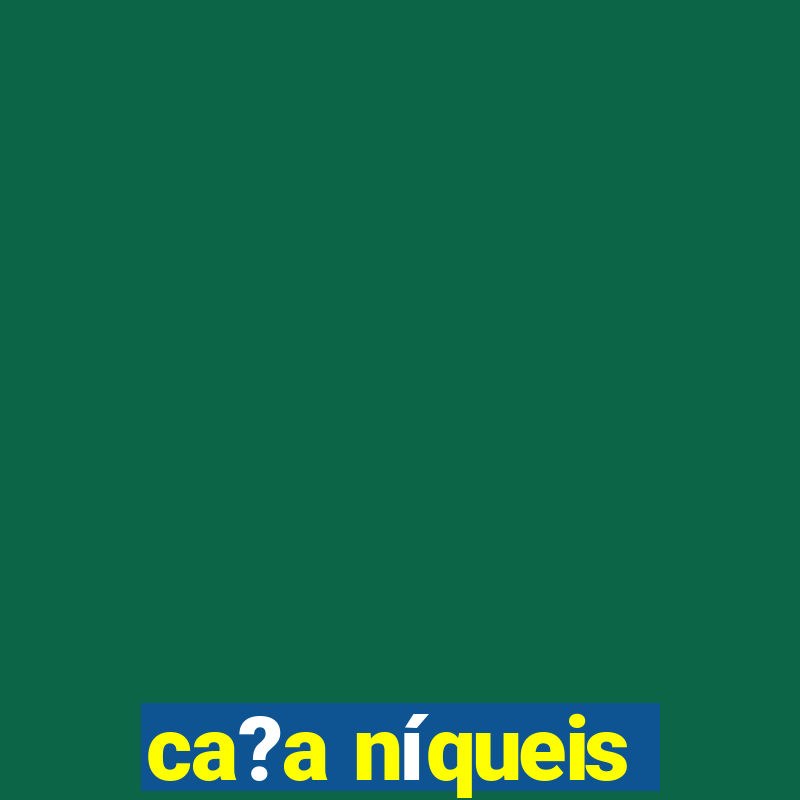 ca?a níqueis