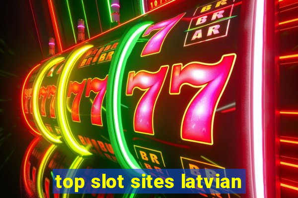 top slot sites latvian