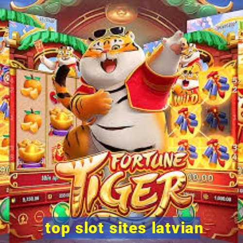 top slot sites latvian